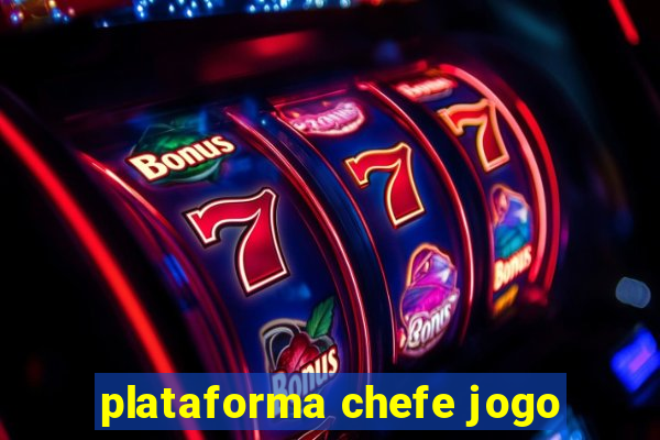 plataforma chefe jogo